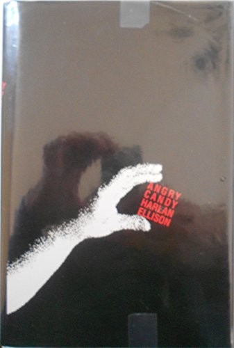 Angry Candy / Ellison, Harlan
