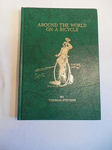 Around the World on a Bicycle / Thomas Stevens