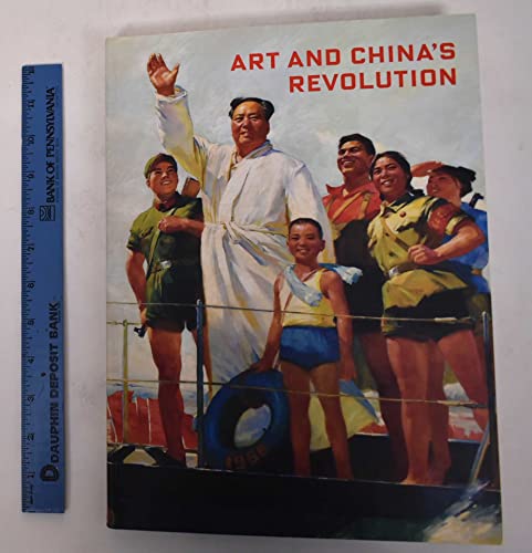 Art and China's Revolution / Melissa Chiu and Zheng Shengtian