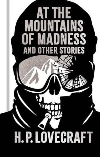At the Mountains of Madness and Other Stories: Gilded Pocket Edition (Arcturus Ornate Classics) / Lovecraft, H. P.