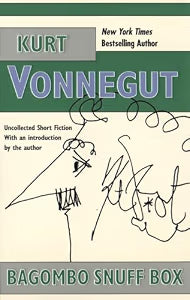 Bagombo Snuff Box: Uncollected Short Fiction / Vonnegut, Kurt