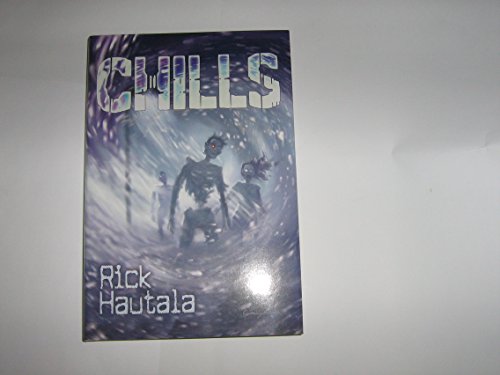Chills (Signed Limited Edition) / Hautala, Rick