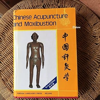 Chinese Acupuncture and Moxibustion, Revised Edition / Xinnong, Cheng
