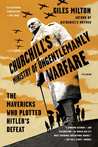 Churchill's Ministry of Ungentlemanly Warfare / Milton, Giles