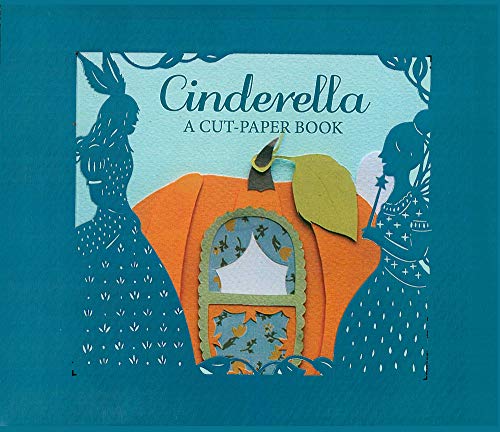 Cinderella: A Cut-Paper Book / The Brothers Grimm
