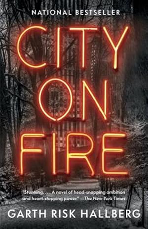 City on Fire / Hallberg, Garth Risk