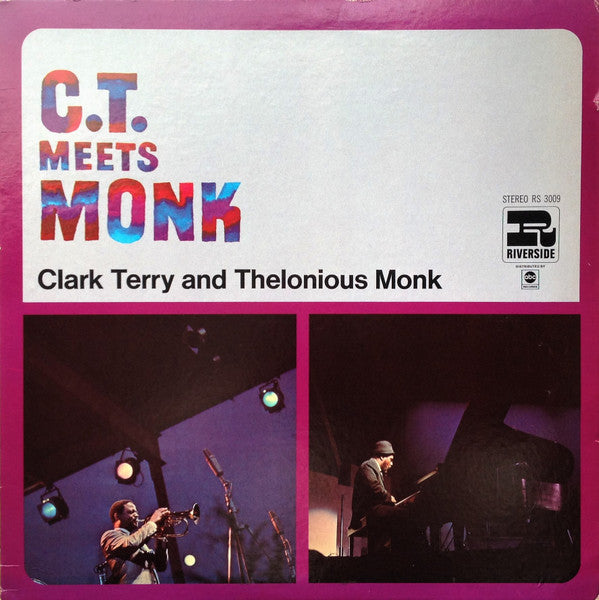 Clark Terry And Thelonious Monk / C.T. Meets Monk