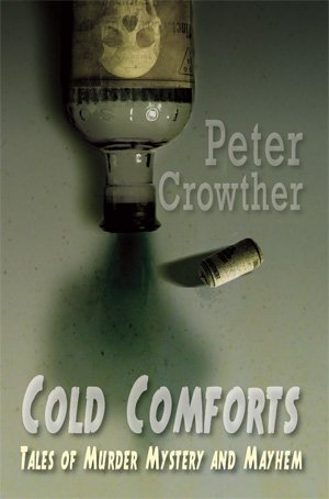 Cold Comforts (Signed Limited Edition) / Crowther, Peter