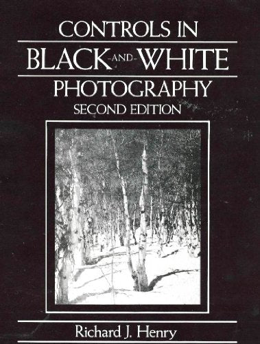 Controls in Black and White Photography / Henry, Richard J.