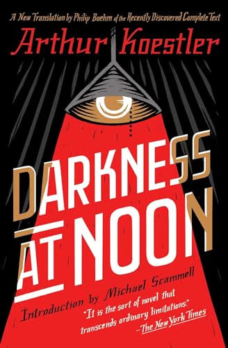 Darkness at Noon: A Novel / Koestler, Arthur