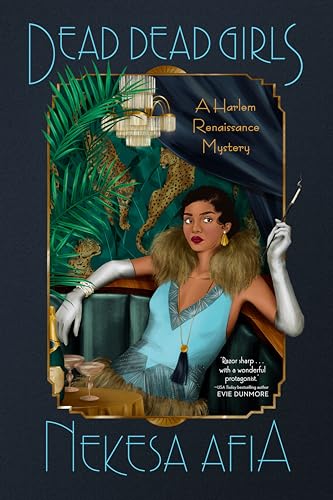 Dead Dead Girls (A Harlem Renaissance Mystery) / Afia, Nekesa