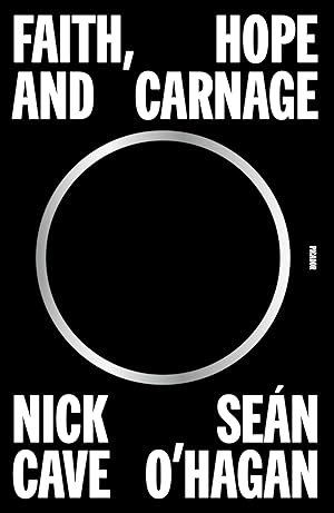 Faith, Hope and Carnage / Cave, Nick