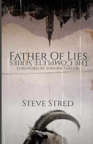 Father of Lies: The Complete Series / Stred, Steve