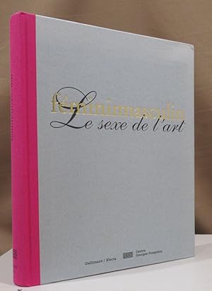 Femininmasculin: Le Sexe de l'Art / Bernadac, Marie-Lauré