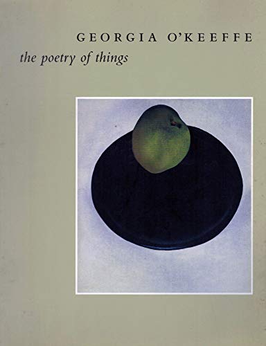 Georgia O'Keeffe: The Poetry of Things / Turner, Elizabeth Hutton