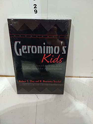 Geronimo's Kids : A Teacher's Lessons on the Apache Reservation / Stockel, H. Henrietta, Ove, Robert S.