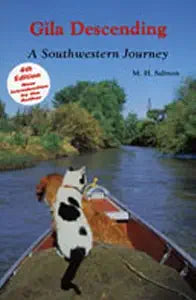 Gila Descending: A Southwestern Journey / M.H. Salmon