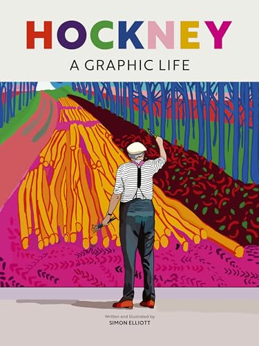 Hockney: A Graphic Life / Simon Elliott