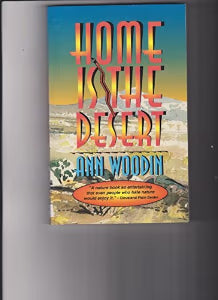 Home is the Desert / Woodin, Ann