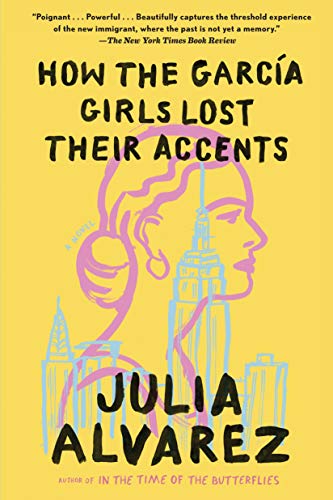 How the Garcia Girls Lost Their Accents / Alvarez, Julia