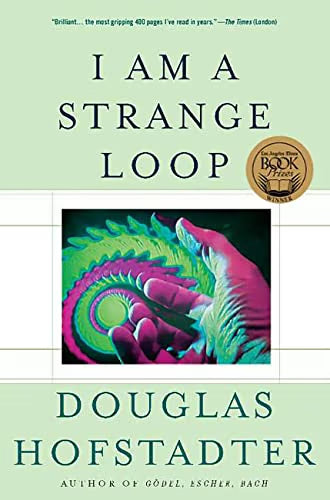 I Am a Strange Loop / Hofstadter, Douglas R.