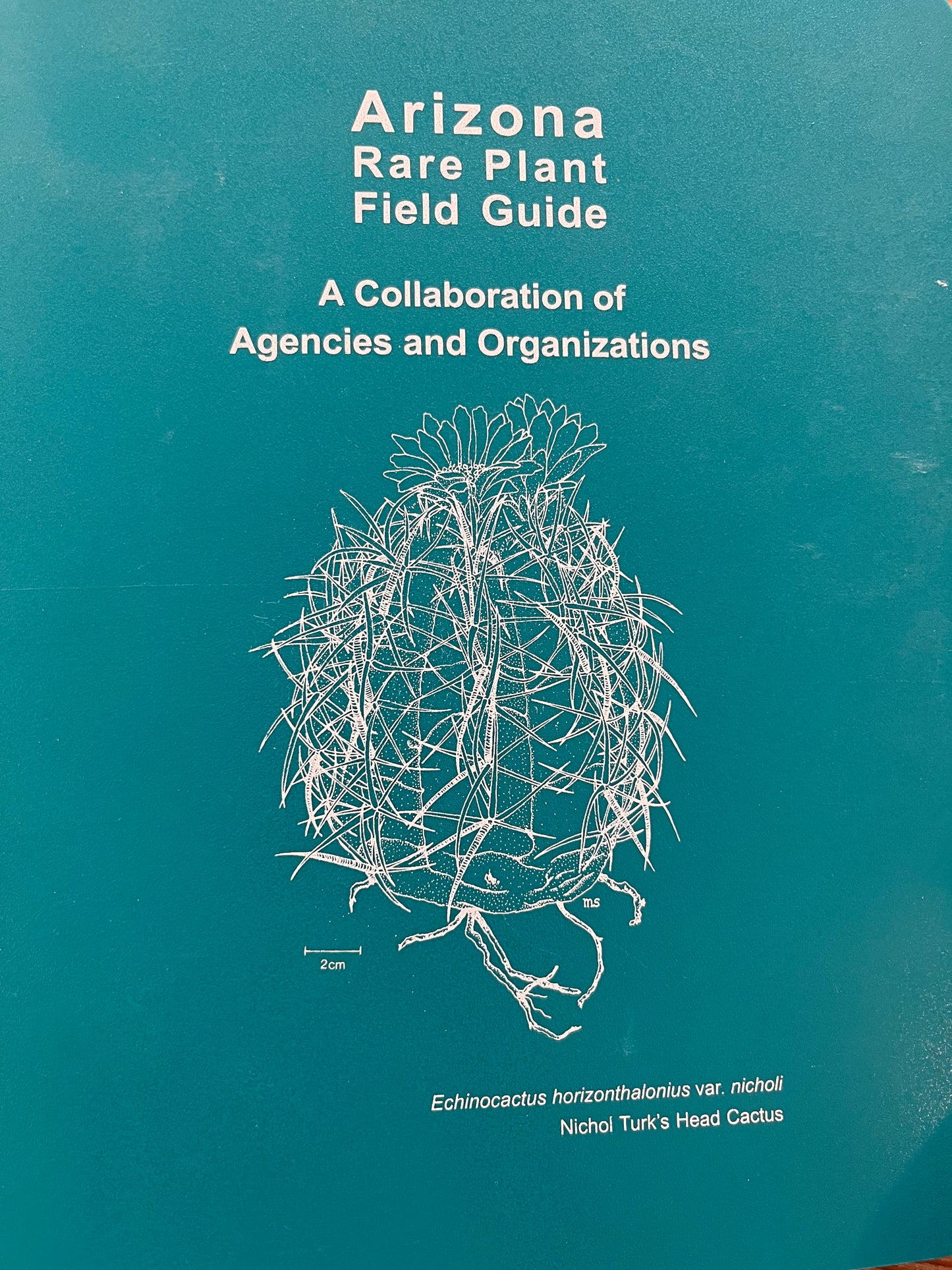 Arizona Rare Plant Field Guide: A Collaboration of Agencies and Organizations