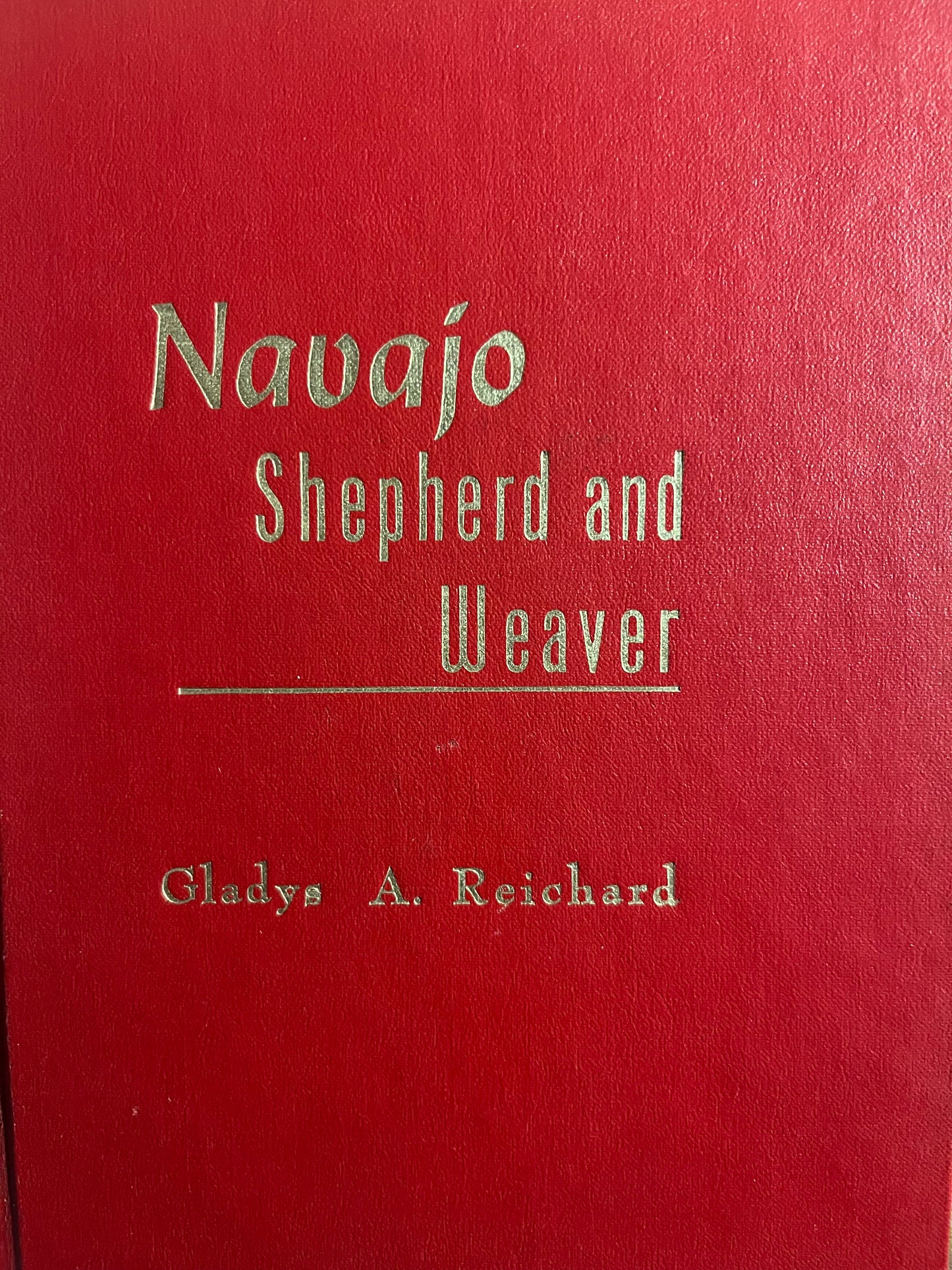 Navajo Shepherd and Weaver / Gladys A. Reichard