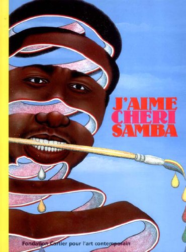 J'aime Cheri Samba / Andre Magnin, Robert Storr