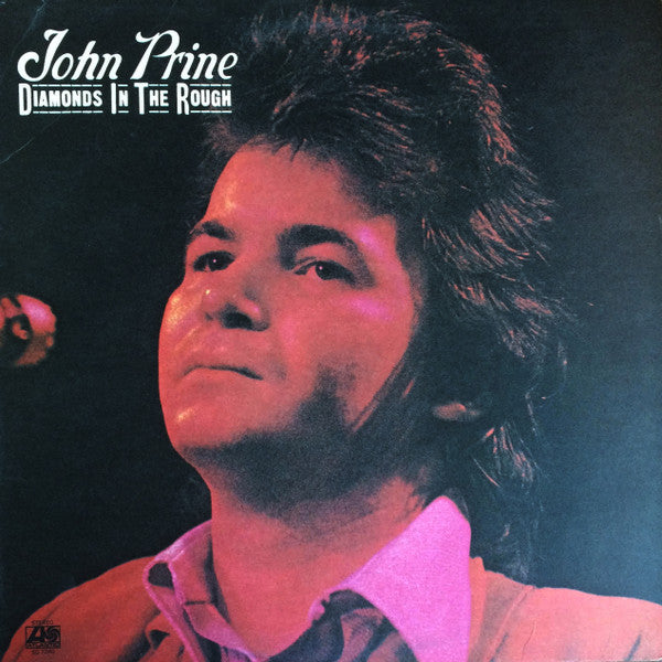 Diamonds In The Rough / John Prine