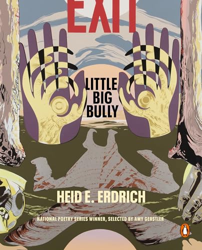 Little Big Bully / Erdrich, Heid E.