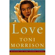Love: A Novel / Toni Morrison