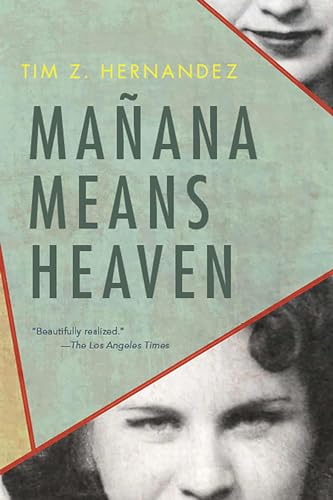 Mañana Means Heaven (Camino del Sol) / Hernandez, Tim Z.