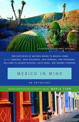 Mexico in Mind: An Anthology (Vintage Departures) / Dominguez, Maria Finn