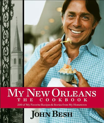 My New Orleans: The Cookbook / Besh, John