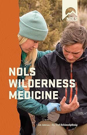 NOLS Wilderness Medicine (NOLS Library) / Tod Schimelpfenig
