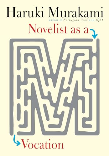 Novelist as a Vocation / Murakami, Murakami