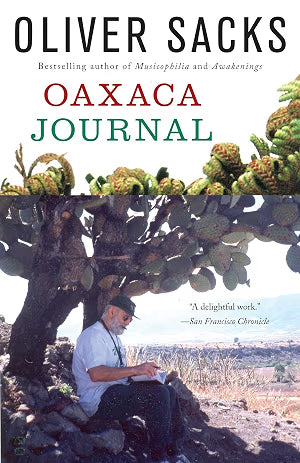 Oaxaca Journal / Sacks, Oliver