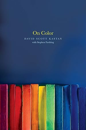 On Color / Kastan, David; Farthing, Stephen