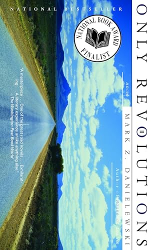 Only Revolutions: A Novel / Danielewski, Mark Z.