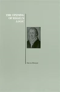 The Opening of Hegel's Logic : From Being to Infinity / Houlgate, Stephen