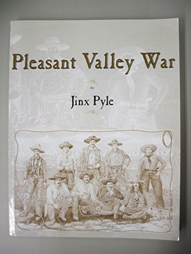 Pleasant Valley War / Jinx Pyle