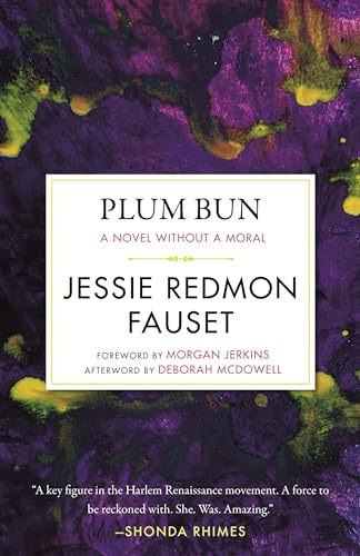 Plum Bun: A Novel Without a Moral / Redmon, Fauset Jessie