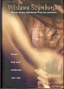 Poems: New and Collected, 1957-1997 / Szymborska, Wislawa