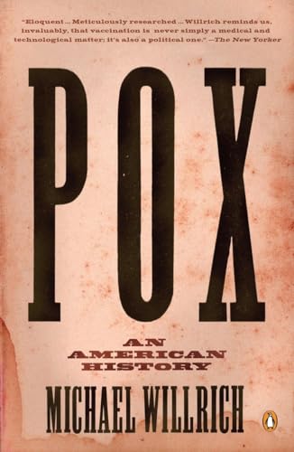 Pox: An American History / Willrich, Michael