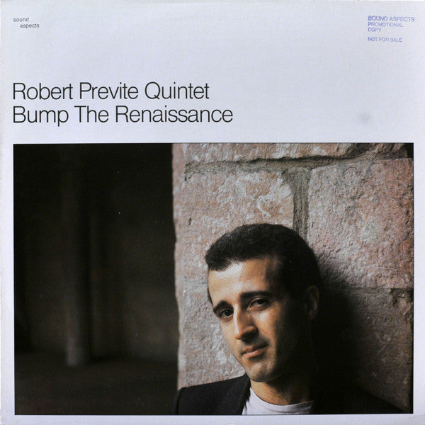 Robert Previte Quintet / Bump The Renaissance