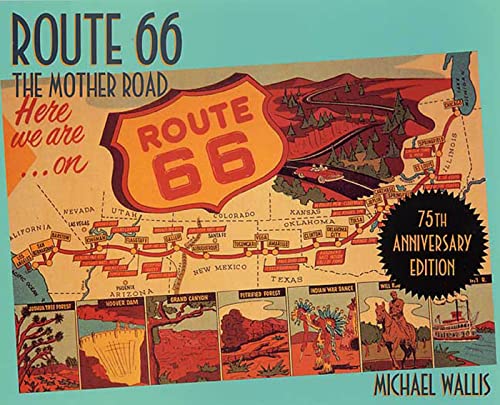 Route 66: The Mother Road 75th Anniversary Edition / Wallis, Michael