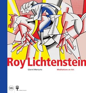 Roy Lichtenstein: Meditations on Art / Mercurio, Gianni