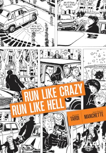 Run Like Crazy Run like Hell / Manchette, Jean-Patrick; Tardi, Jacques