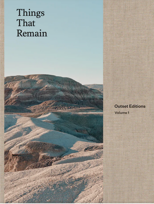Things That Remain: Outset Editions, Volume 1