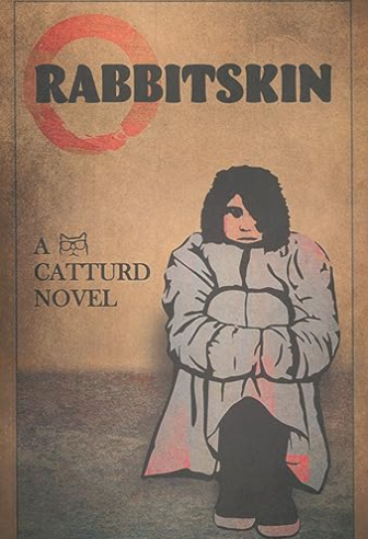 Rabbitskin / A Catturd Novel (Signed)